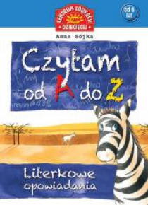 Czytam od A-Z. Literkowe opowiadania
