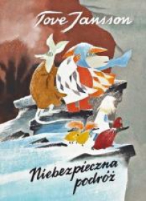 Niebezpieczna podróż - Tove Jansson