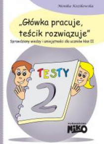 Główka pracuje, teścik rozwiązuje klasa 2