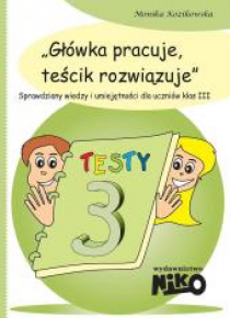 Główka pracuje, teścik rozwiązuje klasa 3
