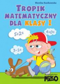 Tropik matematyczny dla klasy 1