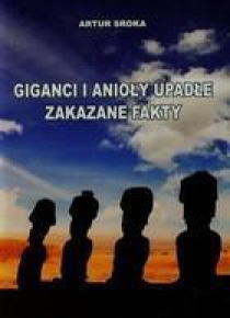 Giganci i anioły upadłe. Zakazane fakty