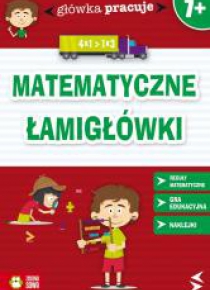 Główka pracuje. Matematyczne łamigłówki