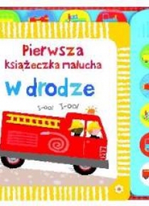 Pierwsza książeczka malucha. W drodze