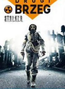 S.T.A.L.K.E.R. - Drugi brzeg