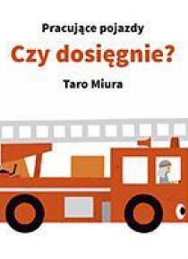 Pracujące pojazdy. Czy dosięgnie?