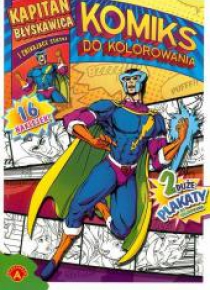 Komiks do kolorowania. Kapitan Błyskawica ALEX