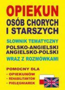 Opiekun osób chorych i starszych pol-ang, ang-pol