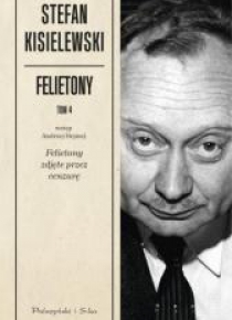 Felietony. Tom 4. Felietony zdjęte przez cenzurę