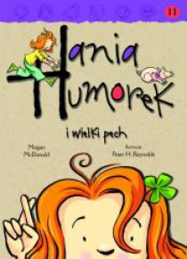 Hania Humorek T.11 I wielki pech