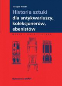 Historia sztuki dla antykwariuszy, kolekcjonerów..