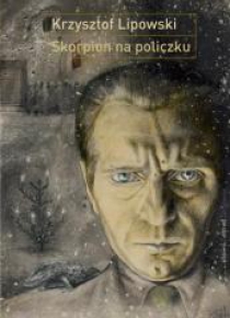 Skorpion na policzku. Słowo i obraz w twórczości..