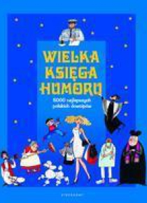 Wielka księga humoru. 5000 najlepszych