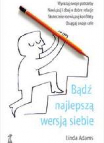 Bądź najlepszą wersją siebie