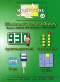 Miniatury matematyczne 44 Matematyczne zabawy