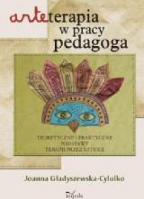 Arteterapia w pracy pedagoga. Teoretyczne...w.2014