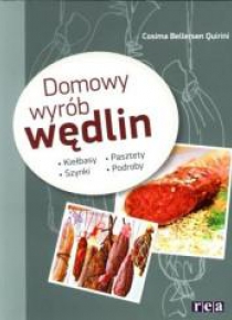 Domowy wyrób wędlin. Kiełbasy, szynki...