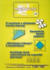 Miniatury Matematyczne 46 O resztach z dzielenia