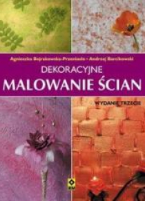 Dekoracyjne malowanie ścian Wyd III