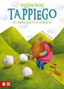 Tappi. Wędrówki Tappiego po mruczących górach cz.3