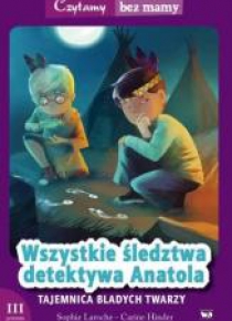 Czytamy bez mamy - Tajemnica bladych twarzy
