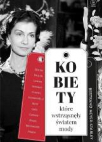 Kobiety które wstrząsnęły światem mody