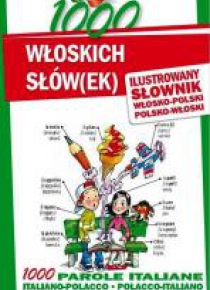 1000 włoskich słów(ek). Ilustrowany słownik