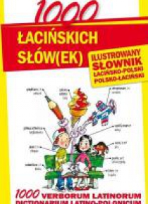 1000 łacińskich słów(ek). Ilustrowany słownik