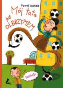Mój tata jest olbrzymem