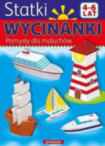 Statki - wycinanki. Pomysły dla maluchów