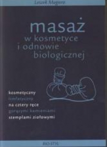 Masaż w kosmetyce i odnowie biologicznej