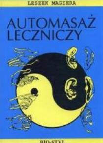 Automasaż leczniczy. Teoria i praktyka
