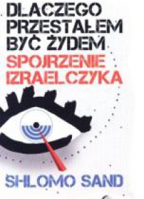 Dlaczego przestałem być żydem.