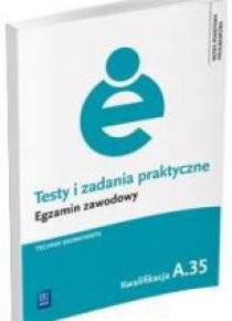 Testy i zad. prakt. Tech. ekonomista kwal. A.35