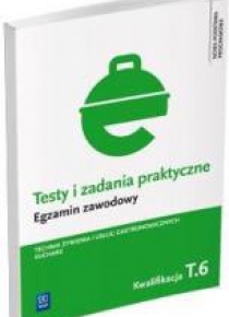 Testy i zad. prakt. Tech. żywienia... kwal. T.6