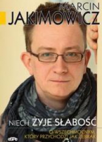 Niech żyje słabość