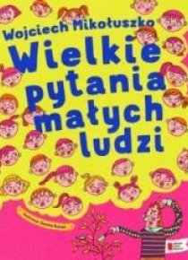 Wielkie pytania małych ludzi