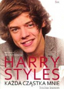 Harry Styles. Każda cząstka mnie