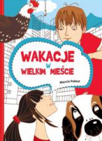 Wakacje w wielkim mieście