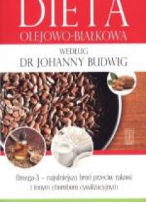 Dieta olejowo-białkowa według dr Johanny Budwig