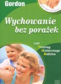 Wychowanie bez porażek czyli trening...