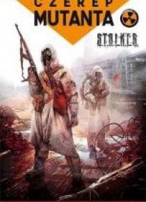 S.T.A.L.K.E.R. - Czerep mutanta