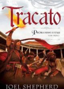 Próba krwi i stali T.3 Tracato