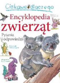 Ciekawe dlaczego - Encyklopedia zwierząt