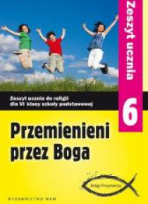Katechizm SP 6 Przemienieni przez Boga ćw NPP WAM