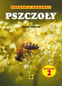 Pszczoły Poradnik hodowcy Wyd. II RM