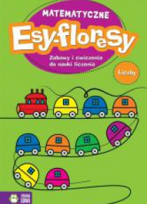 Matematyczne esy-floresy. Zabawy i ćwiczenia cz.2