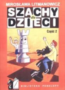 Szachy dla dzieci. Część 2