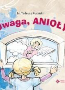 Uwaga, anioły!