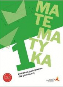 Matematyka GIM 1 Z Plusem Ćwiczenia Podstawowe GWO